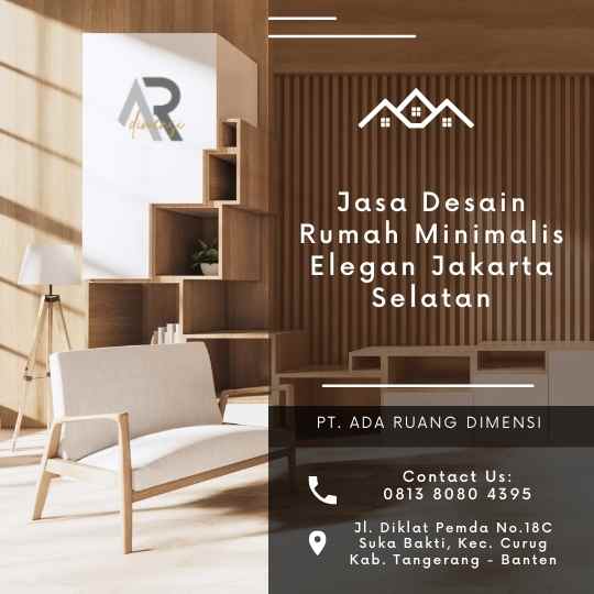 Jasa Desain Rumah Minimalis Elegan Jakarta Selatan