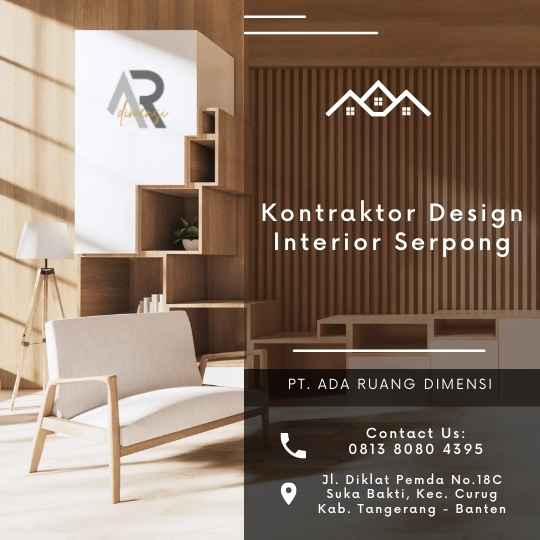 Kontraktor Design Interior Serpong: Ahli dalam Mendesain Ruang Hunian yang Menawan