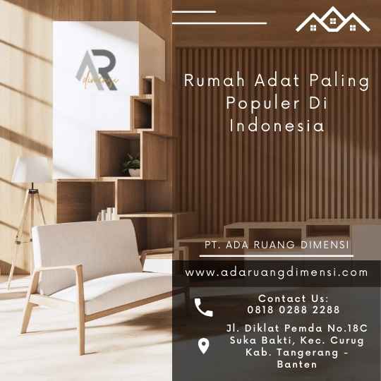 Rumah Adat Paling Populer Di Indonesia: Keindahan dan Kekayaan Budaya Nusantara